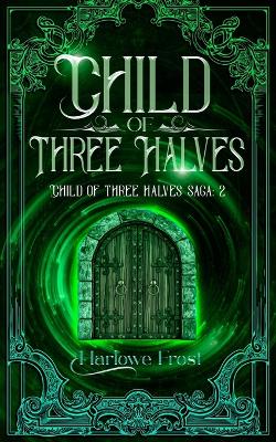 Book cover for Child Of Three Halves