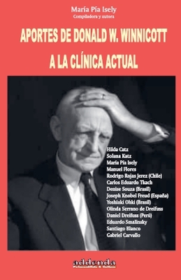 Book cover for Aportes de Donald W. Winnicott a la clínica actual