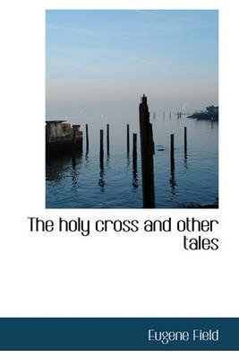 Book cover for The Holy Cross and Other Tales