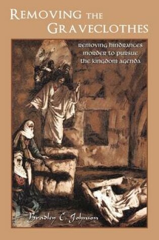 Cover of Removing the Graveclothes