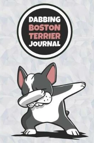 Cover of Dabbing Boston Terrier Journal