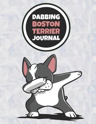 Book cover for Dabbing Boston Terrier Journal