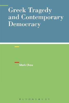 Book cover for Greek Tragedy and Contemporary Democracy