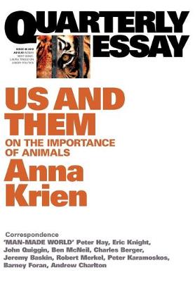 Cover of Us & Them: On the Importance of Animals: Quarterly Essay 45