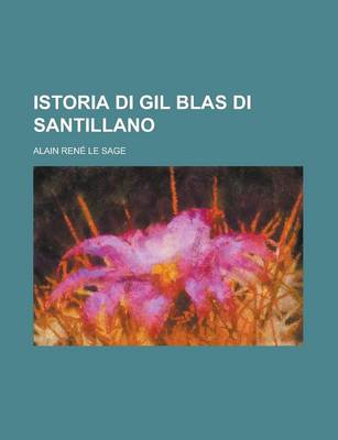 Book cover for Istoria Di Gil Blas Di Santillano