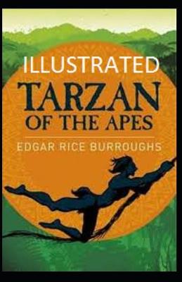 Book cover for Tarzan of the Apes [Illustrated] By Edgar Rice Burroughs