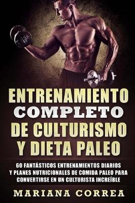 Book cover for ENTRENAMIENTO COMPLETO DE CULTURISMO y DIETA PALEO