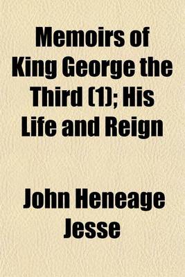 Book cover for Memoirs of King George the Third (Volume 1); His Life and Reign