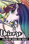 Book cover for Unicorn Coloring Book For Adult