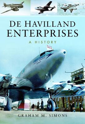 Book cover for De Havilland Enterprises: A History