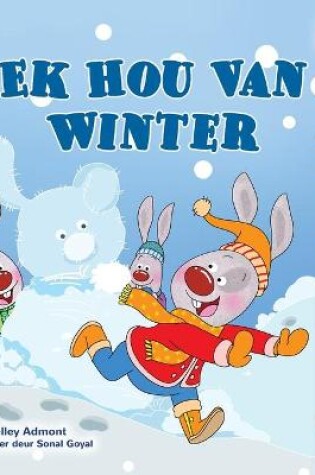 Cover of I Love Winter (Afrikaans Children's Book)