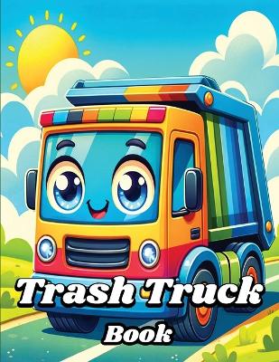 Book cover for Trash Truck Book