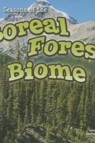 Cover of Seasons of the Boreal Forest Biome