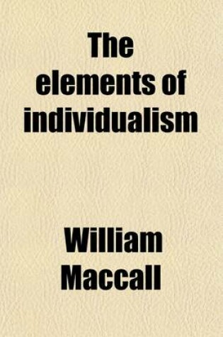 Cover of The Elements of Individualism; A Series of Lectures