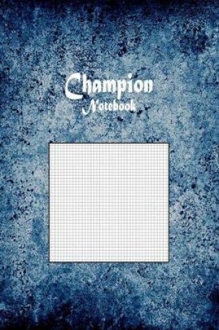 Cover of Champion Notebook