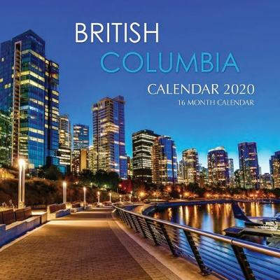 Book cover for British Columbia Calendar 2020