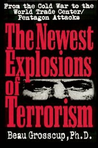 Cover of The Newest Explosions of Terrorism