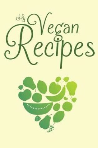 Cover of My Vegan Recipes