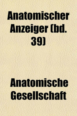 Cover of Anatomischer Anzeiger (Bd. 39)