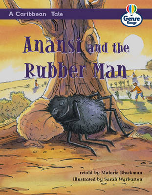 Cover of A Caribbean Tale:Anansi and the Rubber Man Genre Competent stage Traditional Tales Bk 1