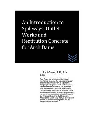 Book cover for An Introduction to Spillways, Outlet Works and Restitution Concrete for Arch Dam