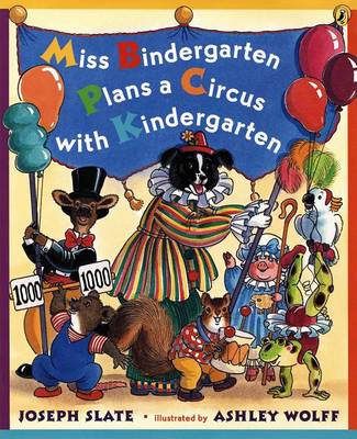 Cover of Miss Bindergarten Plans a Circus with KI