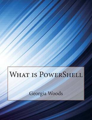 Book cover for What Is Powershell