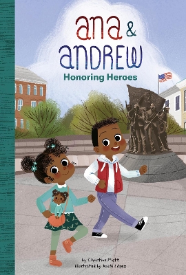 Book cover for Ana and Andrew: Honoring Heroes