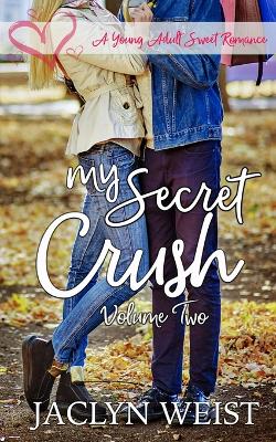 Book cover for My Secret Crush Volume Two