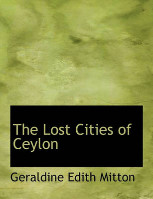 Cover of The Lost Cities of Ceylon