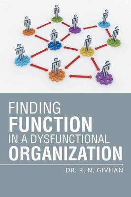 Cover of Finding Function in a Dysfunctional Organization