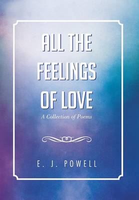 Book cover for All the Feelings of Love