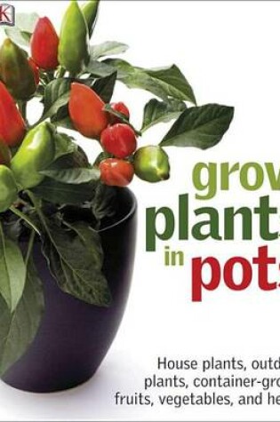 Cover of Grow Plants in Pots