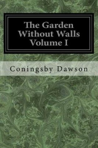 Cover of The Garden Without Walls Volume I