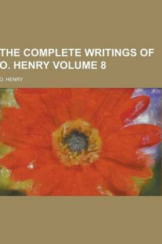 Cover of The Complete Writings of O. Henry Volume 8