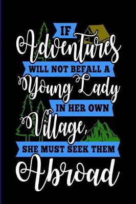 Book cover for If Adventures Will Not Befall a Young Lady