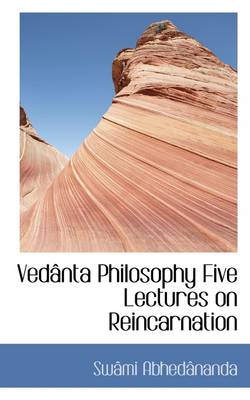 Book cover for Ved Nta Philosophy Five Lectures on Reincarnation