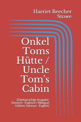 Book cover for Onkel Toms H tte / Uncle Tom's Cabin (Zweisprachige Ausgabe