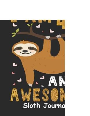 Book cover for I Am 42 And Awesome Sloth Journal