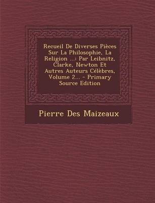 Book cover for Recueil de Diverses Pieces Sur La Philosophie, La Religion ...