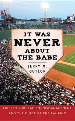 Book cover for It Was Never about the Babe