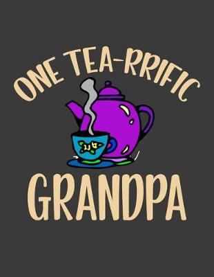 Book cover for One Tea rrific Grandpa