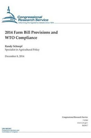 Cover of 2014 Farm Bill Provisions and WTO Compliance