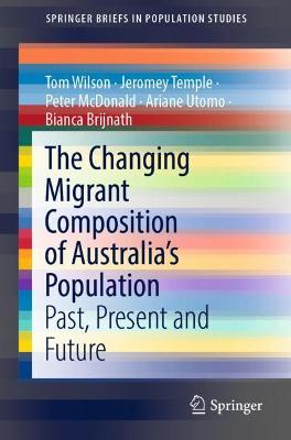 Book cover for The Changing Migrant Composition of Australia’s Population