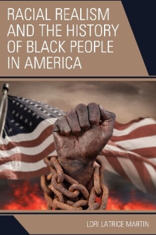 Cover of Racial Realism and the History of Black People in America