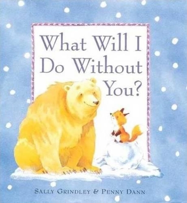 Book cover for What Will I Do Without You?