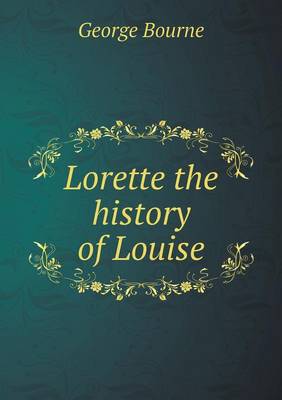 Book cover for Lorette the history of Louise