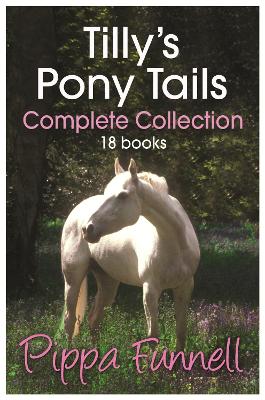 Book cover for Tilly's Pony Tails Complete Collection