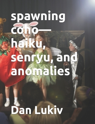 Book cover for spawning coho-haiku, senryu, and anomalies