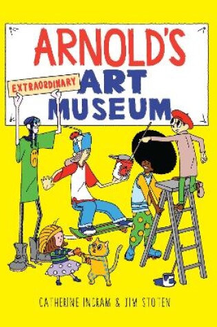 Cover of Arnold's Extraordinary Art Museum